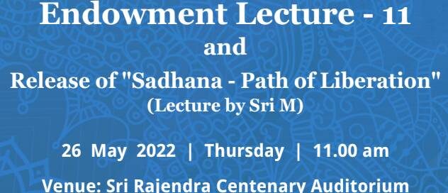 JSS - Suttur Golden Jubilee Endowment Lecture - 11 and Release of "Sadhana-Path of Liberation" (Lecture by Sri M)